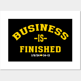 Michigan Business Is Finished 1 8 24 34 -13 Posters and Art